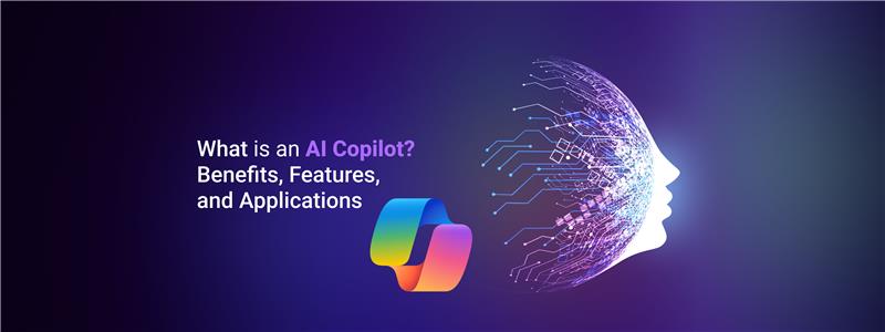 What is an AI Copilot? Benefits, Features, and Applications
