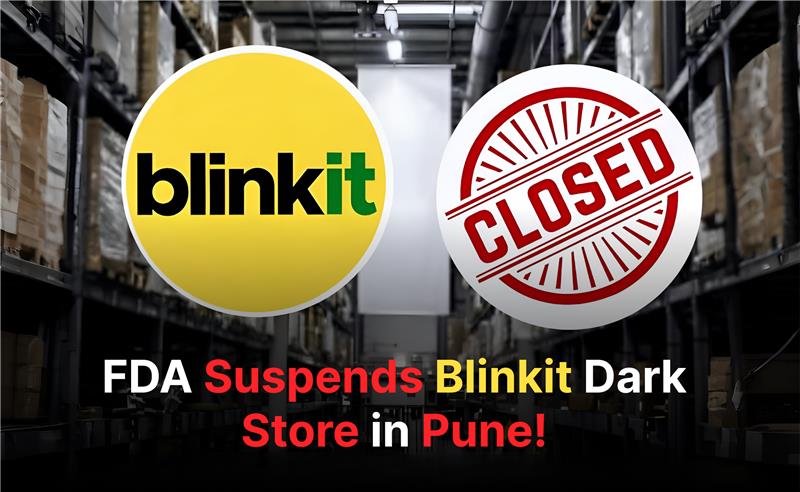 Maharashtra FDA Suspends Food License of Blinkit Dark Dtore in Pune